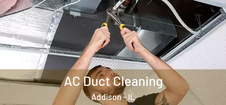  AC Duct Cleaning Addison - IL